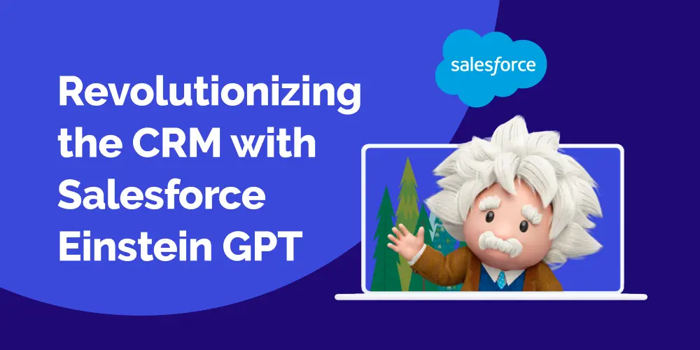 Salesforce Einstein GPT showcasing AI Copilot for transforming CRM